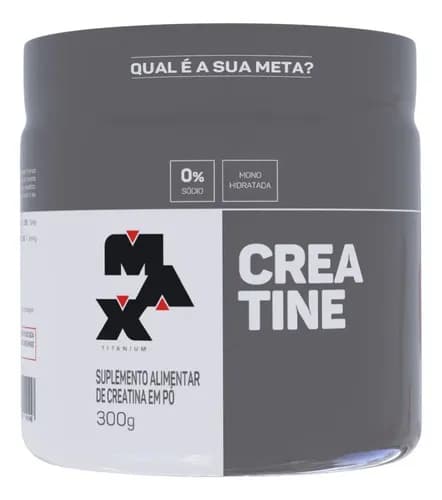 Creatina Max Titanium monohidratada em pó pote 300g creatina po sem sabor