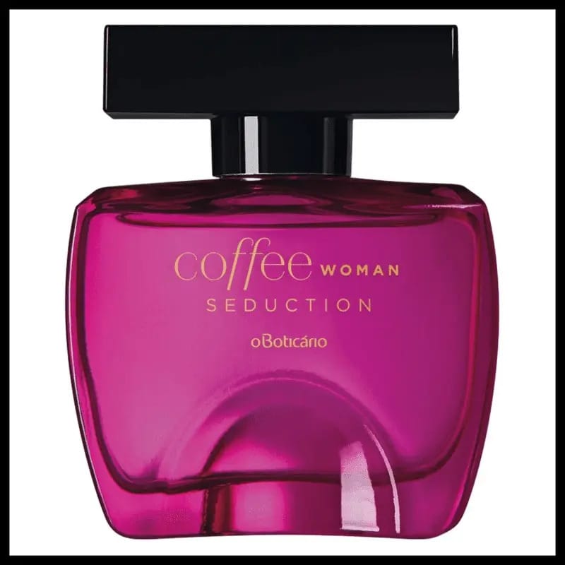 Perfume Colônia Coffee Woman Seduction O Boticário